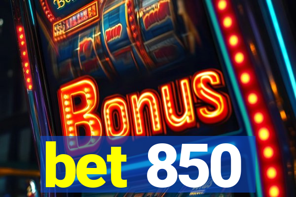 bet 850